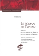 Le roman de Tristan : suivi de La folie Tristan de Berne : et La folie Tristan d'Oxford