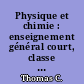 Physique et chimie : enseignement général court, classe de 3e, collèges d'enseignement général : programme 1960