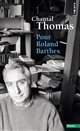 Pour Roland Barthes