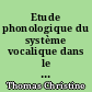 Etude phonologique du système vocalique dans le nord Vendée