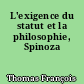 L'exigence du statut et la philosophie, Spinoza