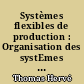 Systèmes flexibles de production : Organisation des systEmes de production
