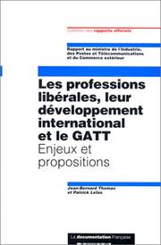 Les professions libérales, leur développement international et le GATT : enjeux et propositions