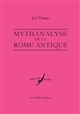Mythanalyse de la Rome antique