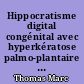 Hippocratisme digital congénital avec hyperkératose palmo-plantaire et troubles osseux.