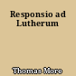 Responsio ad Lutherum