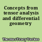 Concepts from tensor analysis and differential geometry
