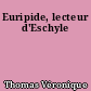 Euripide, lecteur d'Eschyle