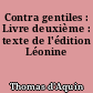 Contra gentiles : Livre deuxième : texte de l'édition Léonine