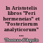 In Aristotelis libros "Peri hermeneias" et "Posteriorum analyticorum" : expositio cum textu ex recensione leonina