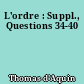 L'ordre : Suppl., Questions 34-40
