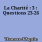 La Charité : 3 : Questions 23-26
