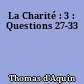 La Charité : 3 : Questions 27-33