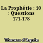 La Prophétie : 10 : Questions 171-178