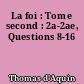 La foi : Tome second : 2a-2ae, Questions 8-16