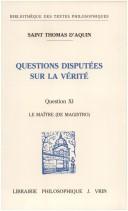 Questions disputées sur la vérité : Question XI : Le Maître : = De magistro