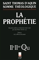 Somme théologique : 2a-2æ, questions 171-178 : La prophétie