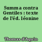 Summa contra Gentiles : texte de l'éd. léonine