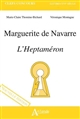 Marguerite de Navarre : "L'Heptaméron"