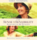 Sense and sensibility : the screenplay & diaries : bringing Jane Austen's novel to film