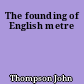 The founding of English metre