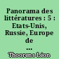 Panorama des littératures : 5 : Etats-Unis, Russie, Europe de l'Est, Grèce moderne