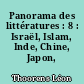 Panorama des littératures : 8 : Israël, Islam, Inde, Chine, Japon, Canada