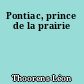 Pontiac, prince de la prairie