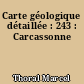 Carte géologique détaillée : 243 : Carcassonne