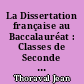 La Dissertation française au Baccalauréat : Classes de Seconde et Première
