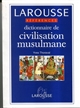 Dictionnaire de civilisation musulmane