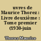 Œuvres de Maurice Thorez : Livre deuxième : Tome premier (1930-juin 1931)