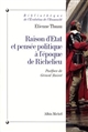 Raison d'Etat et pensée politique à l'époque de Richelieu