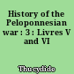 History of the Peloponnesian war : 3 : Livres V and VI