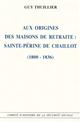 Aux origines des maisons de retraite : Sainte-Périne de Chaillot, 1800-1836