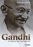 Gandhi : a political and spiritual life