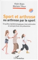 Sport et arthrose ou arthrose par le sport : enquêtes épidémiologiques internationales et perspectives de prévention