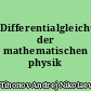 Differentialgleichungen der mathematischen physik