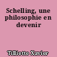 Schelling, une philosophie en devenir
