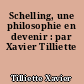 Schelling, une philosophie en devenir : par Xavier Tilliette