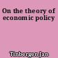 On the theory of economic policy