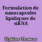 Formulation de nanocapsules lipidiques de siRNA