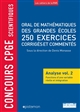 Oral de mathématiques des grandes écoles : vol. 2 : Analyse : Fonctions d'une variable réelle et intégration : 250 exercices corrigés et commentés