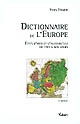 Dictionnaire de l'Europe : États d'hier et d'aujourd'hui : de 1789 à nos jours