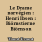 Le Drame norvégien : Henri Ibsen : Biörnstierne Biörnson