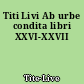 Titi Livi Ab urbe condita libri XXVI-XXVII