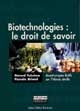 Biotechnologies : le droit de savoir