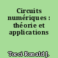 Circuits numériques : théorie et applications