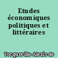 Etudes économiques politiques et littéraires