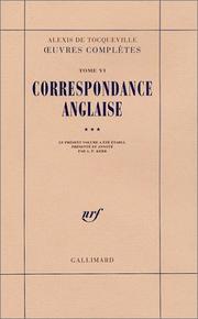 Oeuvres complètes : Tome VII : Correspondance étrangère d'Alexis de Tocqueville : Amérique-Europe continentale